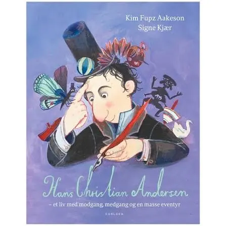 Hans Christian Andersen – et liv med modgang, medgang og en masse eventyr (Kim Fupz Aakeson, ill. Signe Kjær, Carlsen, 2022)